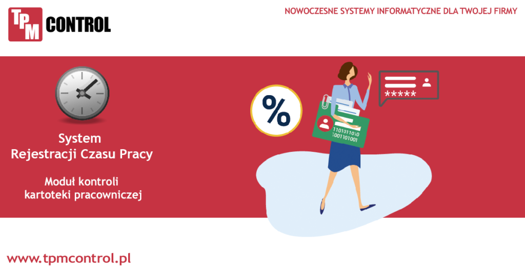 system rejestracji czasu pracy zawiera moduł kontroli kartoteki pracowniczej